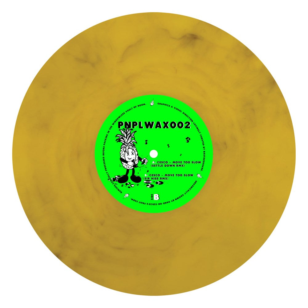 Cesco - Move Too Slow Remixes - Pineapple Records (10" Vinyl)