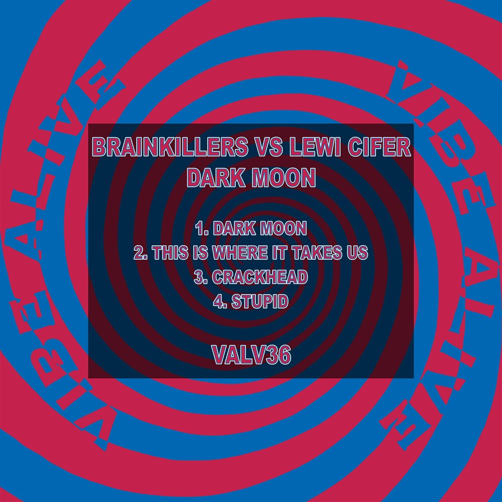 Brainkillers Vs Lewi Cifer - Dark Moon - Vibe Alive Records