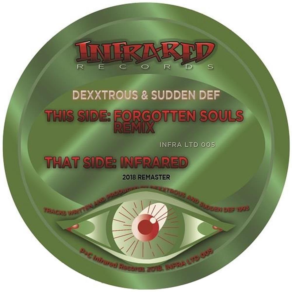 Dexxtrous & Sudden Def - Infrared / Forgotten Souls - Infrared Records