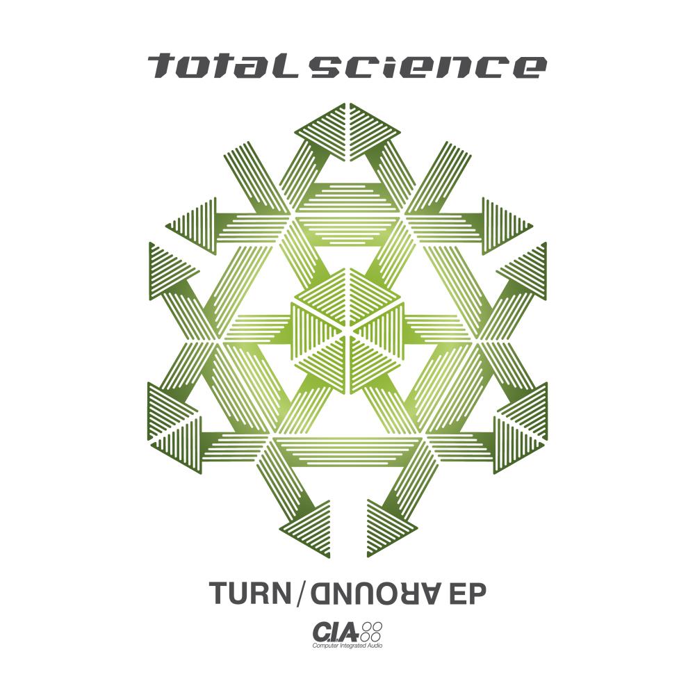 Total Science - Turn Around EP - CIA Records