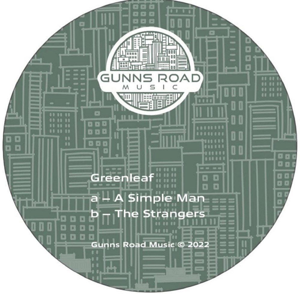 Greenleaf - A Simple Man / The Strangers - Gunns Road Music (Limited Edition of 200)