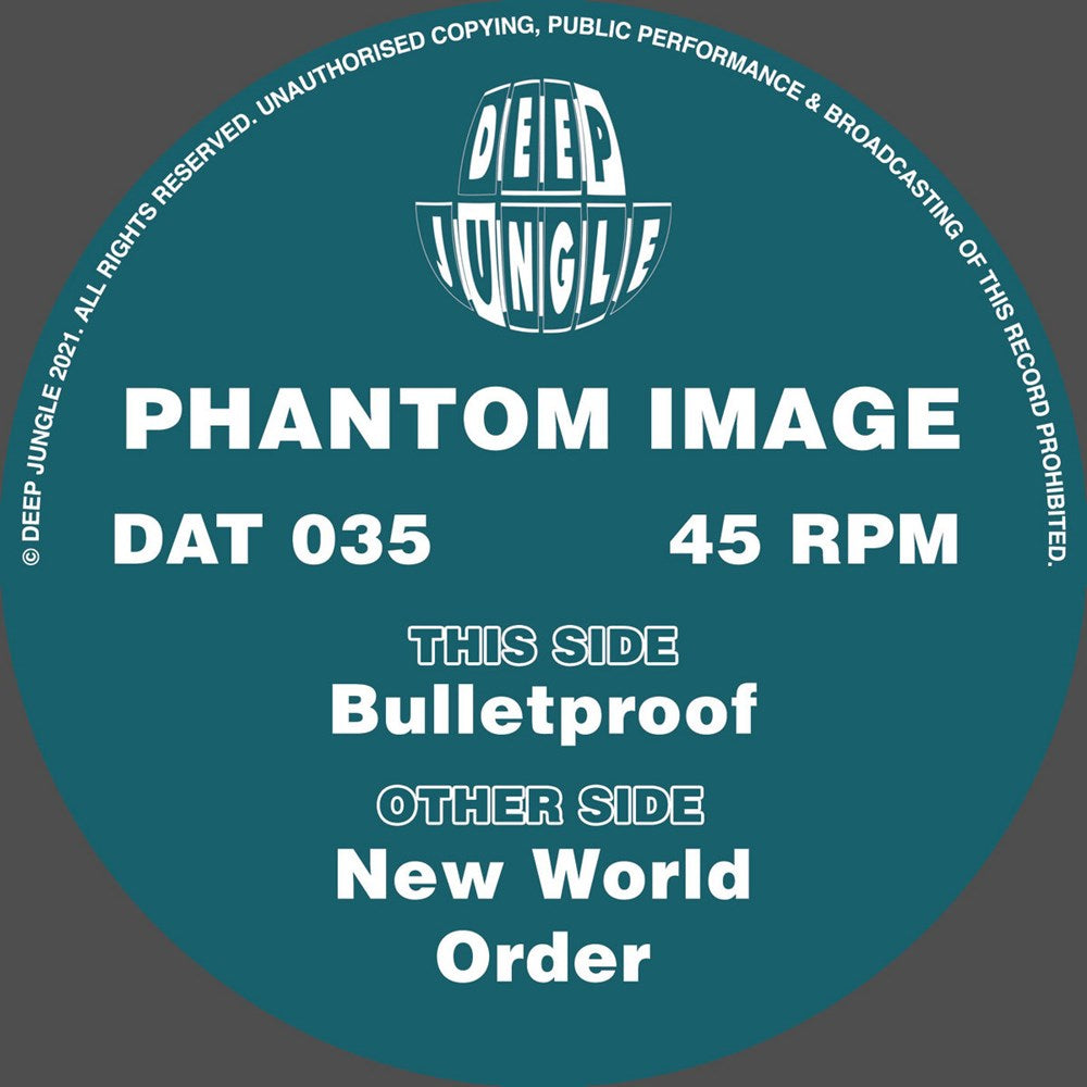 Phantom Image - New World Order / Bulletproof - Deep Jungle Records