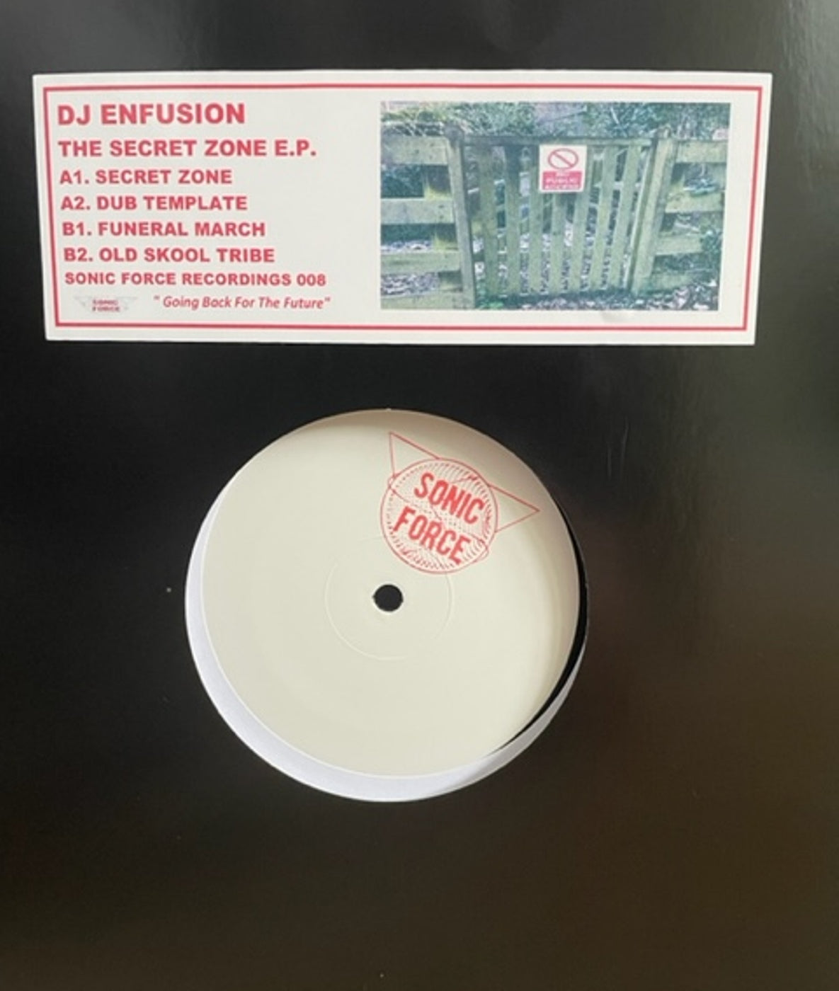 DJ Enfusion – The Secret Zone EP - Sonic Force Recordings (Limited Edition of 200)
