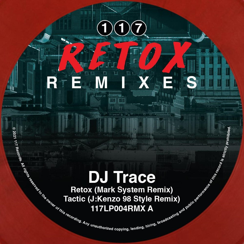 DJ Trace - Retox Remixes LP (Dark Red 12" Vinyl)- 117 Recordings