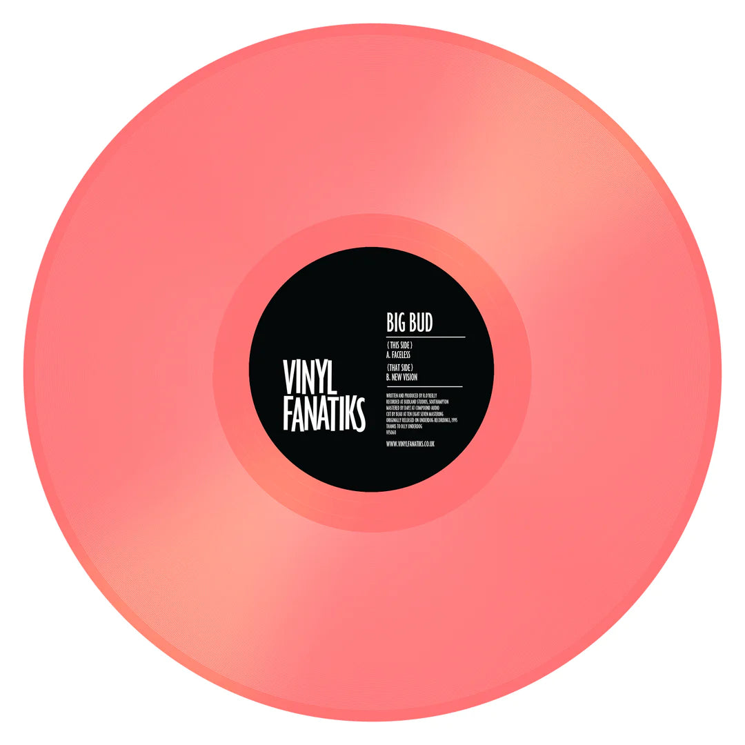 Big Bud - Faceless / New Vision - Vinyl Fanatiks (Bubblegum Pink Vinyl)