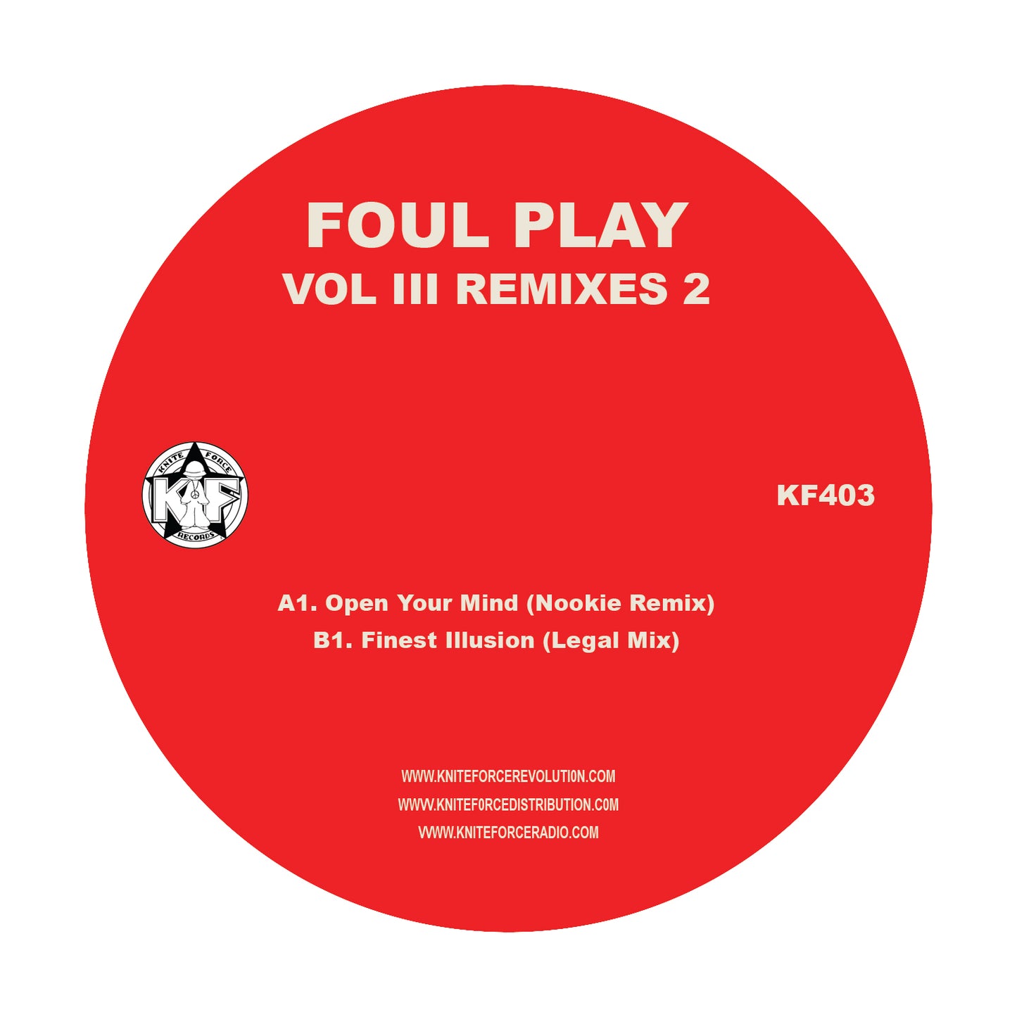 Foul Play - Vol III - Remixes Part 2 - Kniteforce Records - 12” Vinyl
