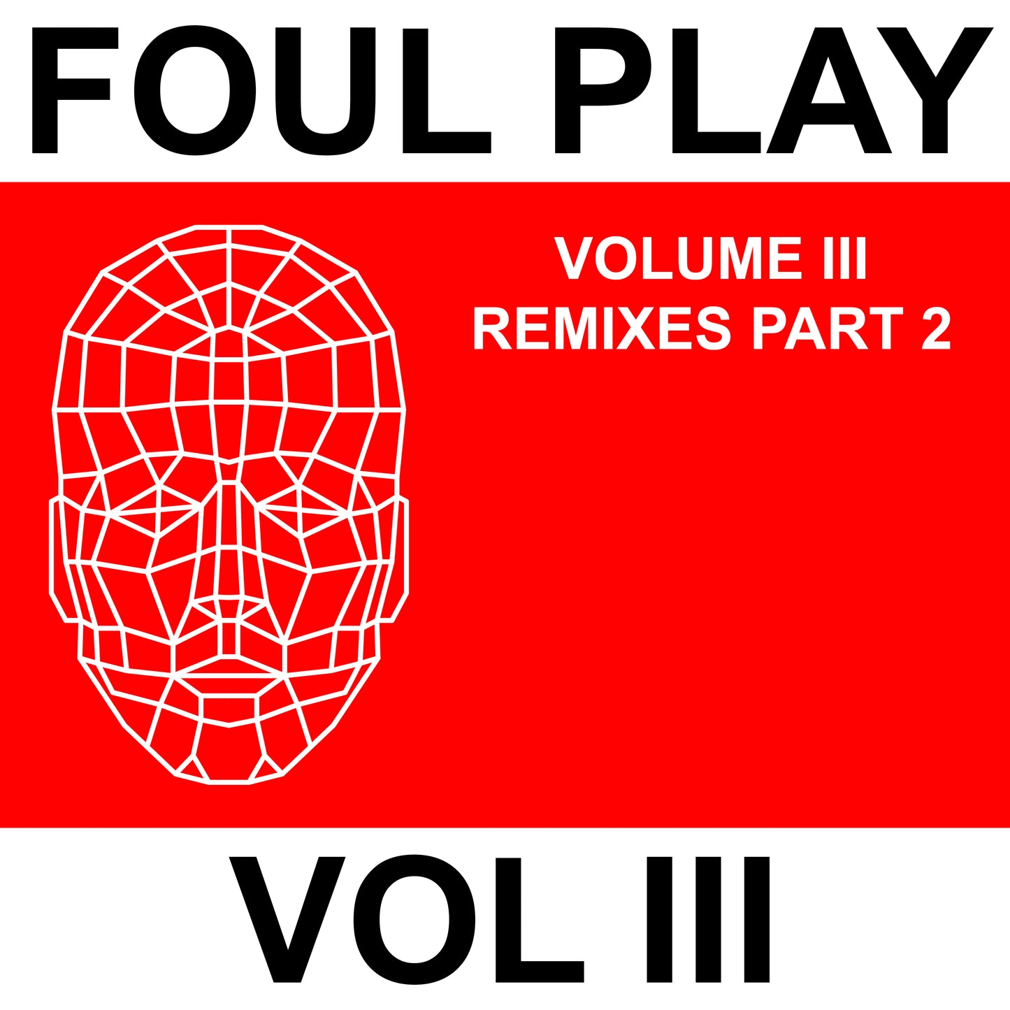Foul Play - Vol III - Remixes Part 2 - Kniteforce Records - 12” Vinyl