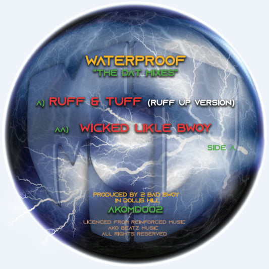 Waterproof - Ruff & Tuff / Wicked Lickle Bwoy - AKO Beatz