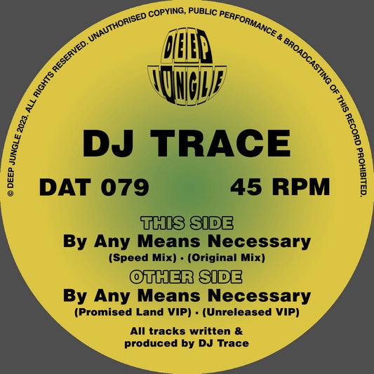 DJ Trace - By Any Means Necessary EP - Deep Jungle Records - 12” Vinyl
