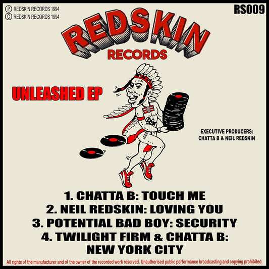 Chatta B, Neil Redskin, Potential Bad Boy, Twilight Firm - Unleashed EP - Redskin Records