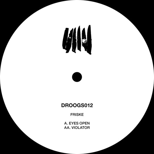 Friske - Eyes Open / Violator - Droogs Records