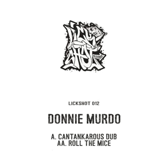 Donnie Murdo - Cantankarous Dub / Roll The Mice - Lickshot Recordings (10" Vinyl)