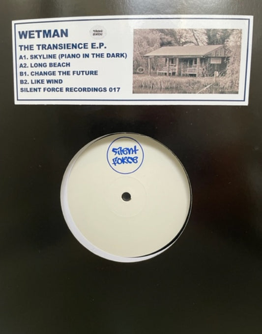 Wetman – The Transience EP - Silent Force Recordings (Limited Edition of 200)