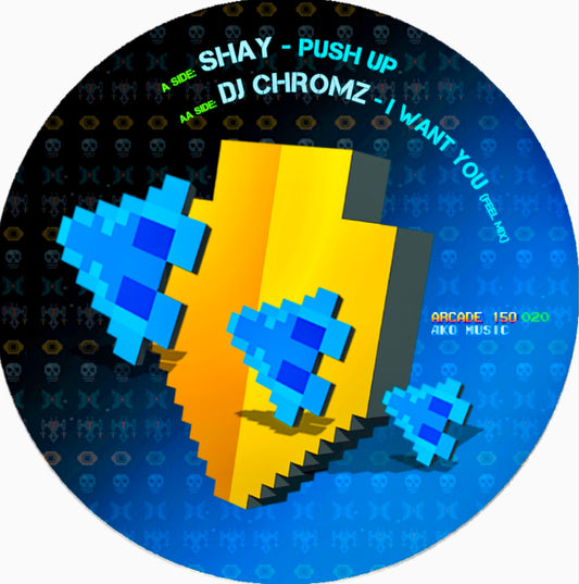 Shay/DJ Chromz - Push Up/I Want You - AKO Beatz